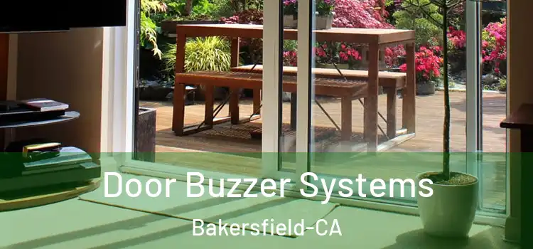  Door Buzzer Systems Bakersfield-CA