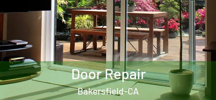 Door Repair Bakersfield-CA
