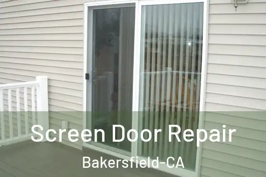 Screen Door Repair Bakersfield-CA
