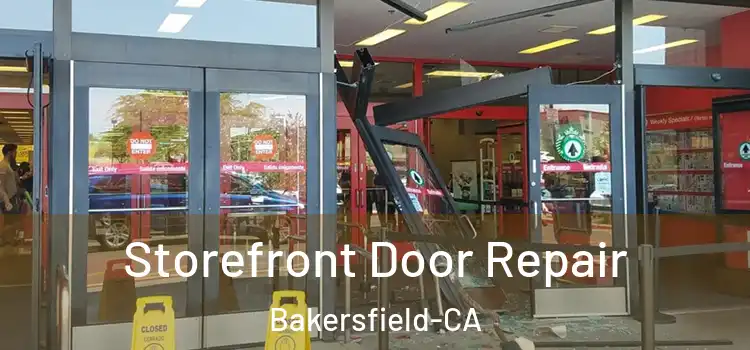 Storefront Door Repair Bakersfield-CA